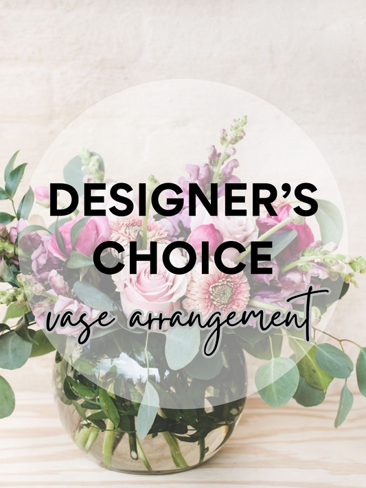 Designer’s Choice - Vase Arrangement