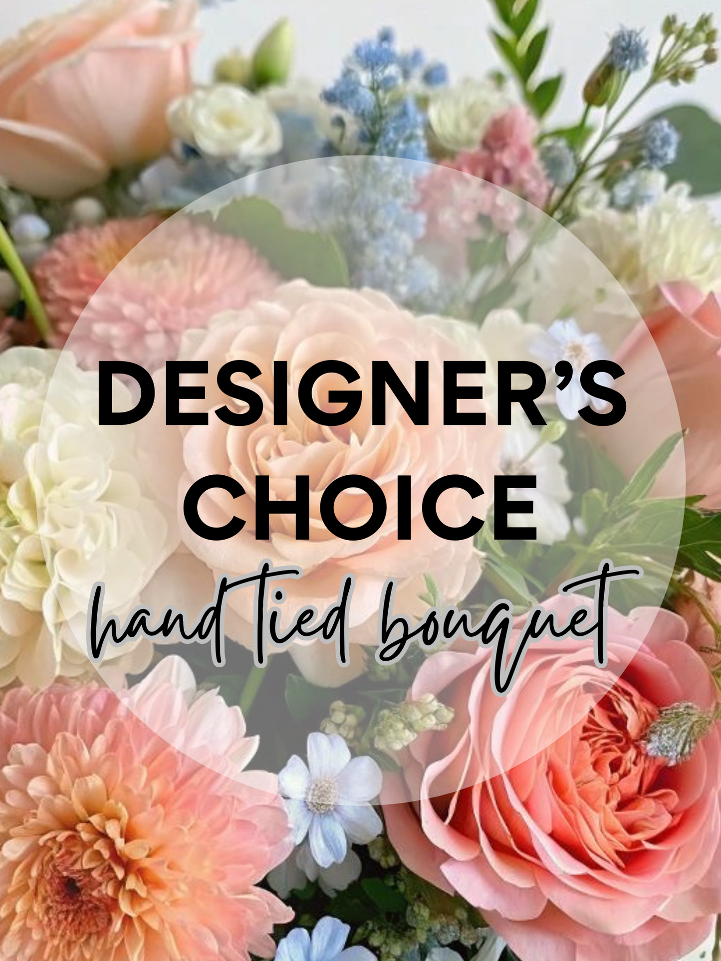 Designer’s Choice Hand-tied Bouquet